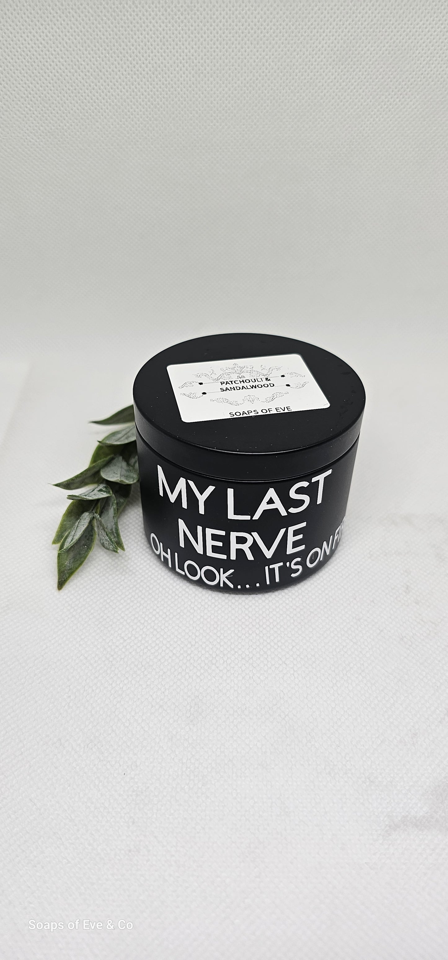 "My Last Nerve" Candle